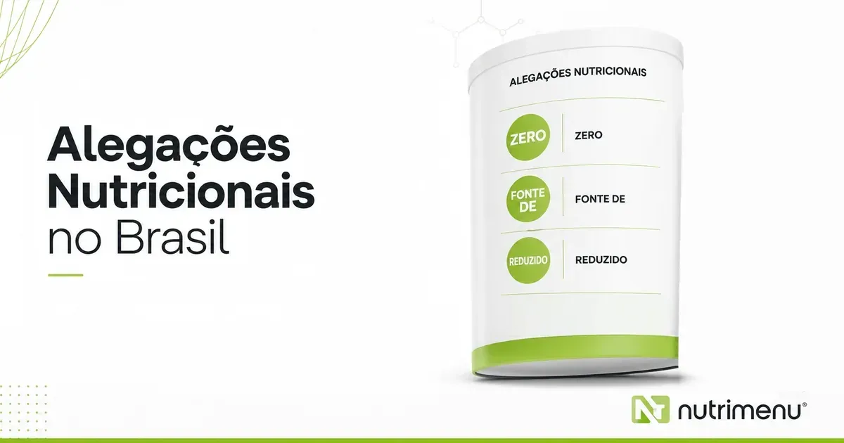 Pote branco com faixa verde na base, à direita, com uma molécula desenhada em traço fino acima. No pote está escrito Alegações nutricionais, e abaixo vêm três círculos verdes com Zero, Fonte de e Reduzido, cada um com o mesmo termo ao lado. À esquerda, o título Alegações Nutricionais no Brasil; no canto inferior direito, a marca Nutrimenu