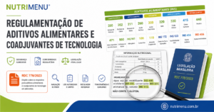 Regulamentação de Aditivos Alimentares e Coadjuvantes de Tecnologia: Obrigações, Declaração e Aplicação na Rotulagem